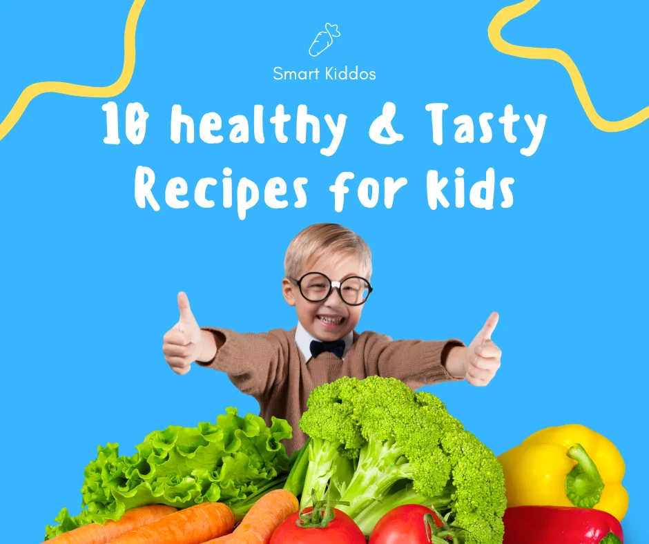 10 Easy Yummy Recipes for FOR KIDS