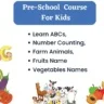 Preschool Complete Course | Learn ABCs, 123s Counting Numbers, Animals, Fruits and Vegetable Names