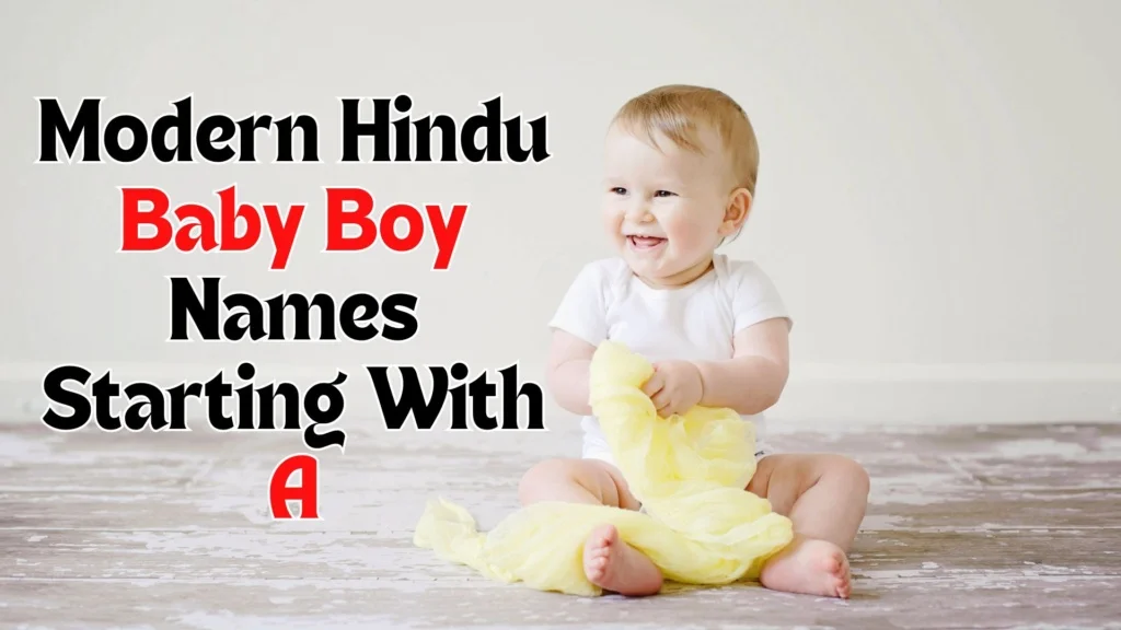 50 Modern Hindu Baby Boy Names Starting With A