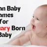 Top Unique Indian Baby Names for February