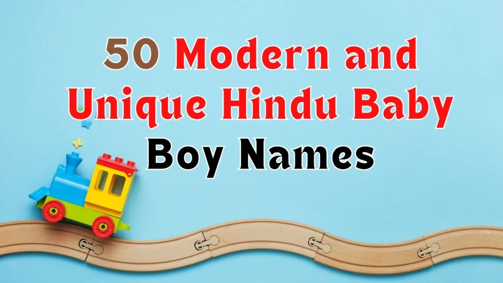50 Modern and Unique Hindu Baby Boy Names