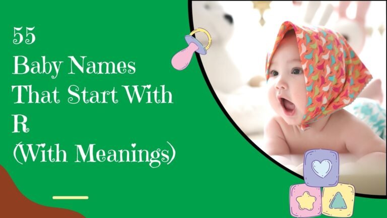 55 Baby Names That Start With R (With Meanings)