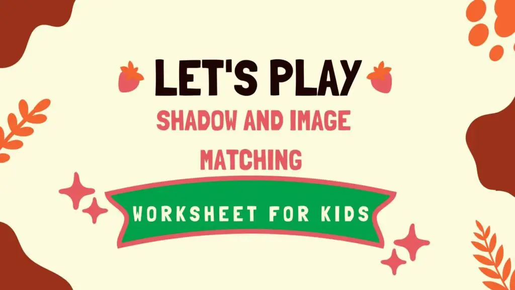 Shadow and Image Matching Worksheet for Kids