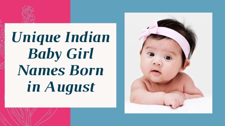 Unique Indian Baby Girl Names Born in August with Meanings