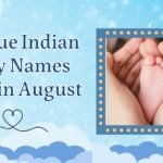 Unique Indian Baby Names Born in August