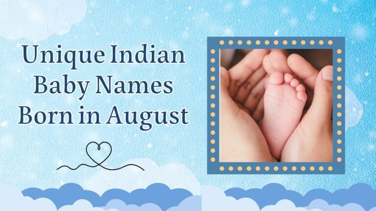 Unique Indian Baby Names Born in August