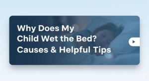 My Child Wet the Bed